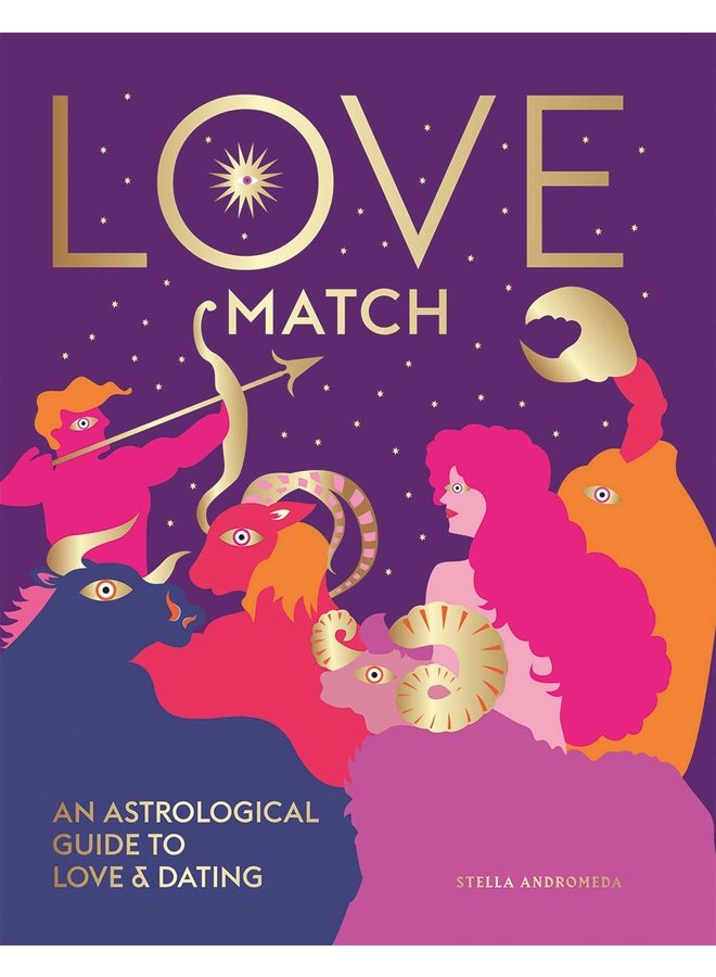 Love match An astrological guide to love and dating
