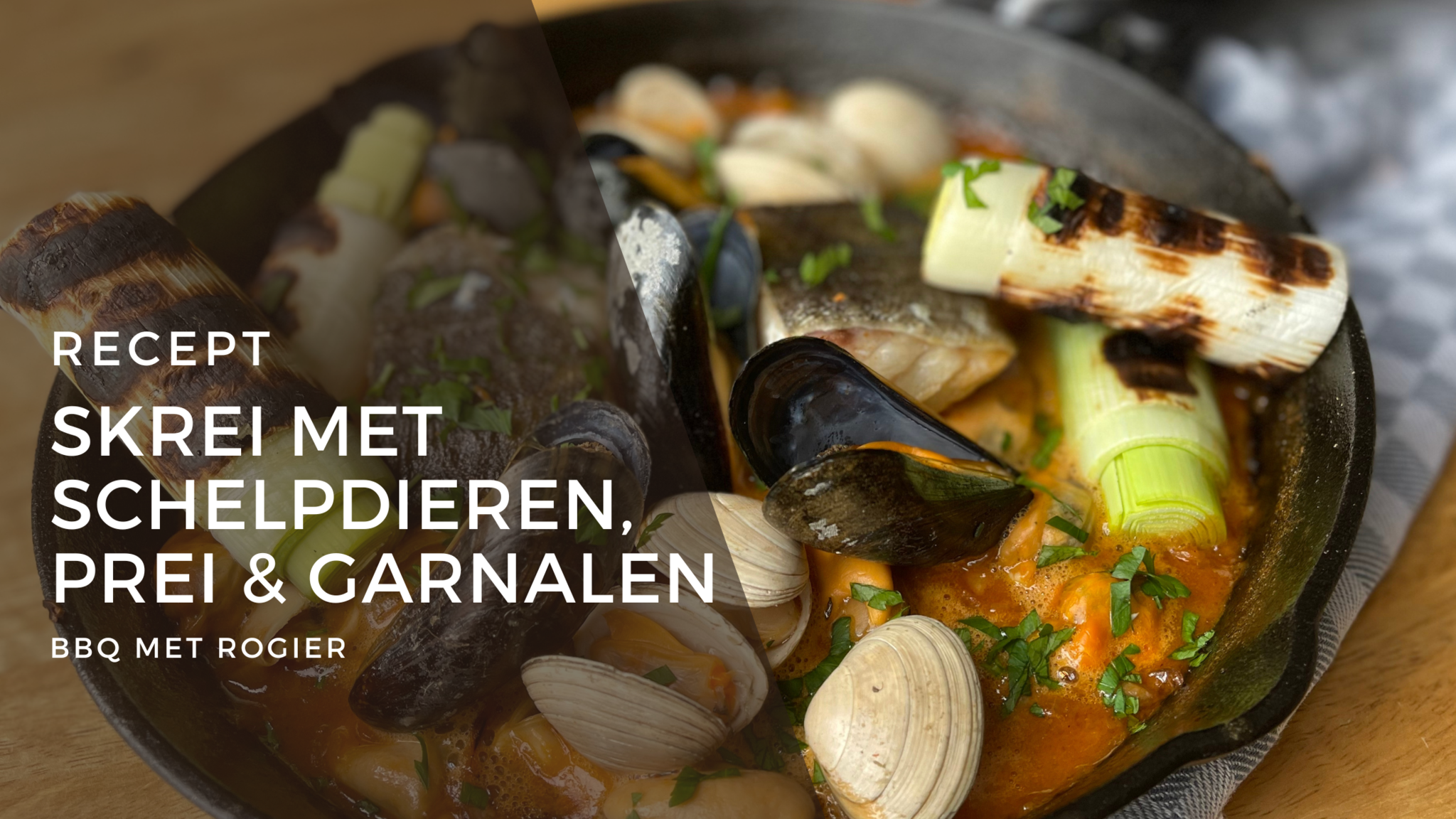 Skrei met gebrande prei, schelpdieren en garnalen