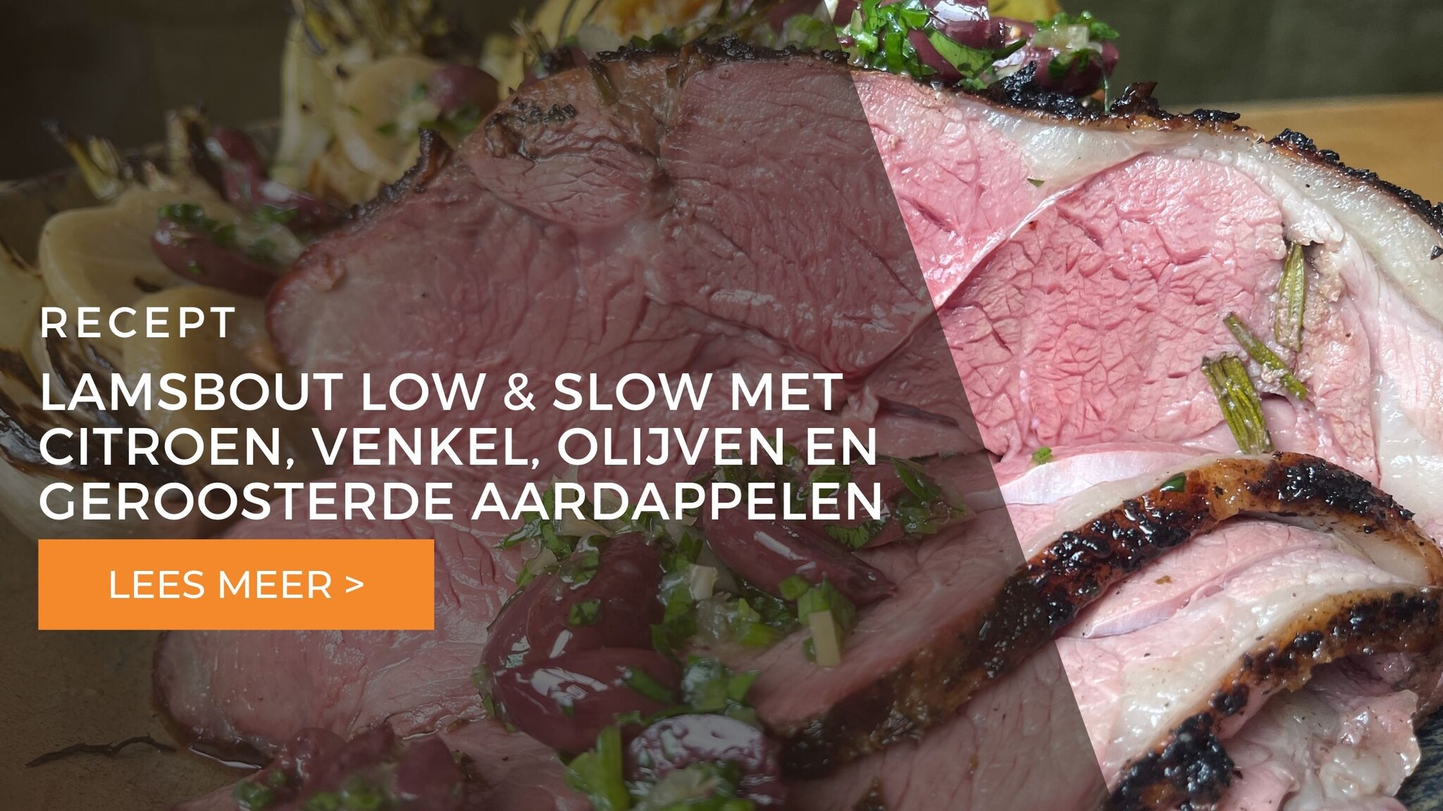 Lamsbout low & slow met citroen, venkel, olijven en geroosterde aardappelen 