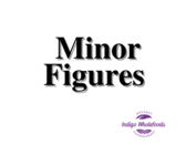 Minor Figures