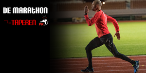 Marathonvoorbereiding - taperen!