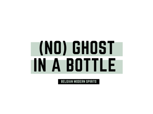 (NO) GHOST IN A BOTTLE