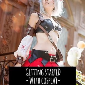 Getting started with Cosplay – A Beginner’s Guide