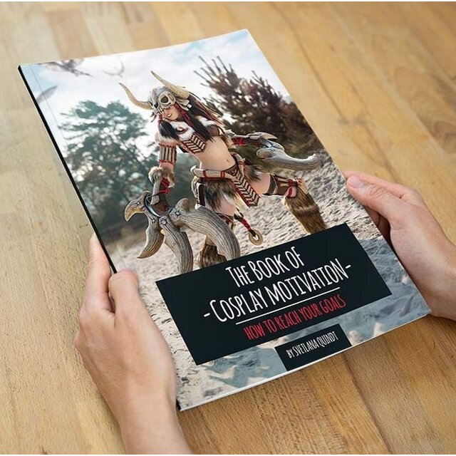 The Book of Cosplay Motivation – How to reach your Goals