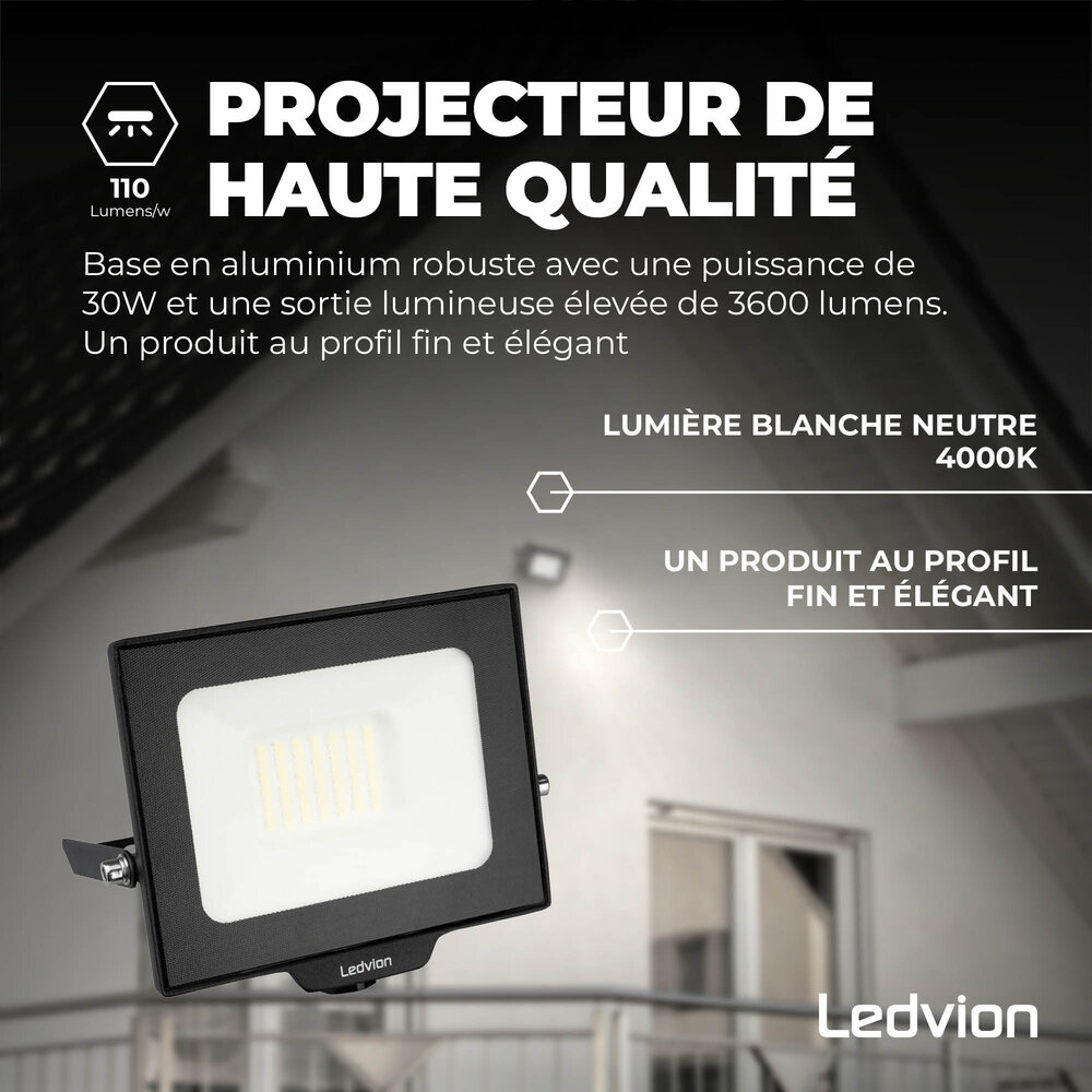 Ledvion Projecteur LED 30W - Osram Chip LED - 3600 Lumen - 4000K