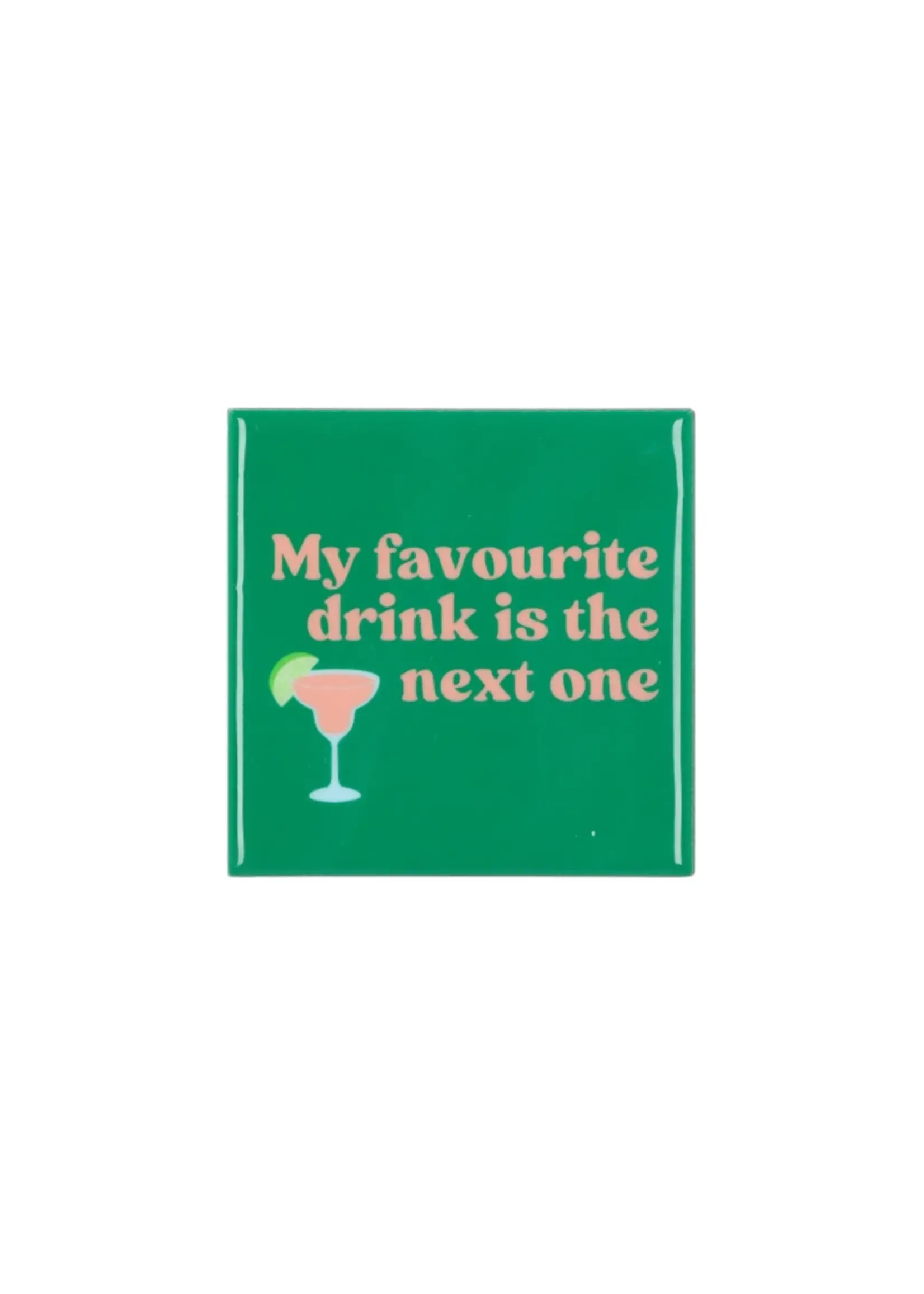 TILE MY FAVORITE DRINK GREEN 10X10X1CM