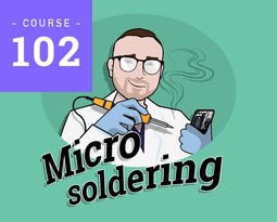 Micro soldering 102 (video course)