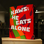 KAWS : HE EATS ALONE