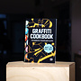 Graffiti Cookbook: The Complete Do-It-Yourself-guide to Graffiti