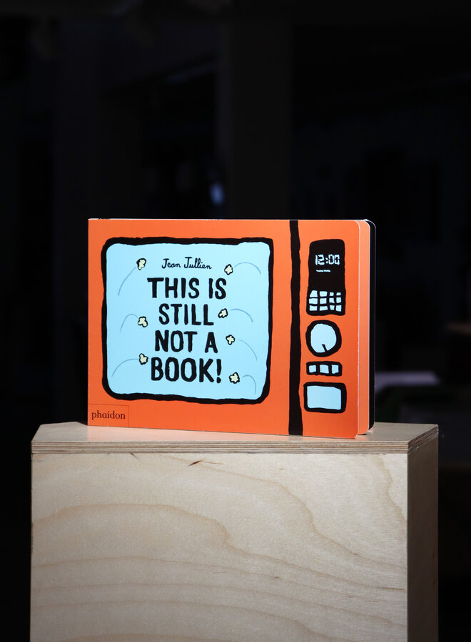 Jean Jullien - This is Still Not a Book!