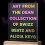 Giants: Art From the Dean Collection of Swizz Beatz and Alicia Keys