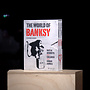 The World of Banksy
