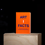 Artifacts: Fascinating Facts about Art, Artists, and the Art World