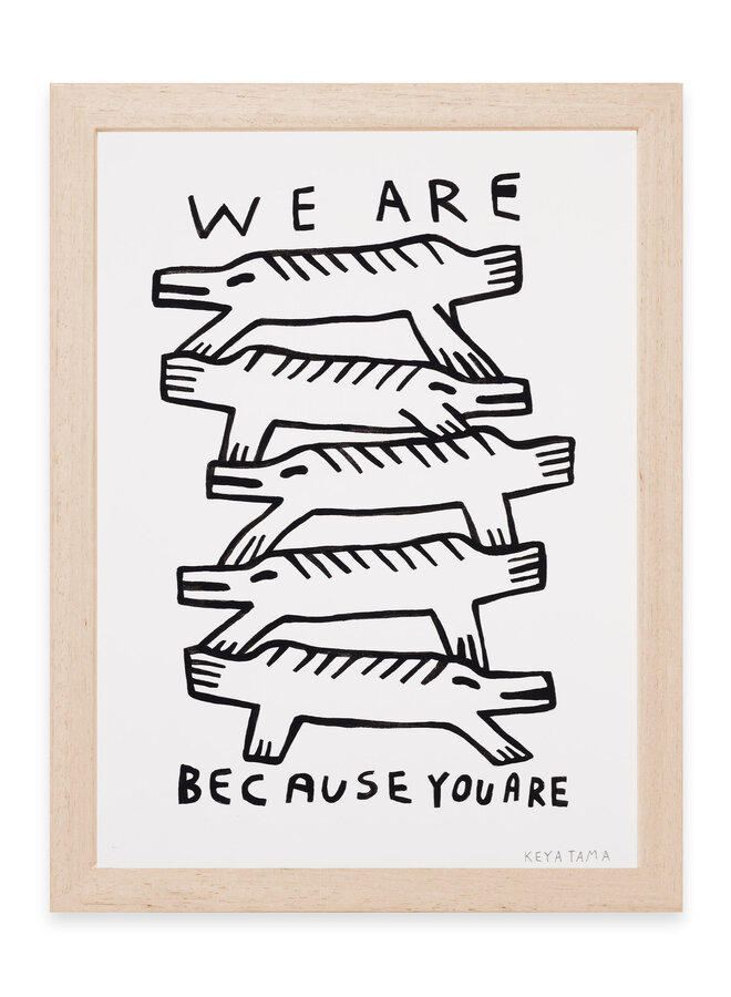 Keya Tama - We Are Because You Are