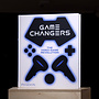 Game Changers: The Video Game Revolution