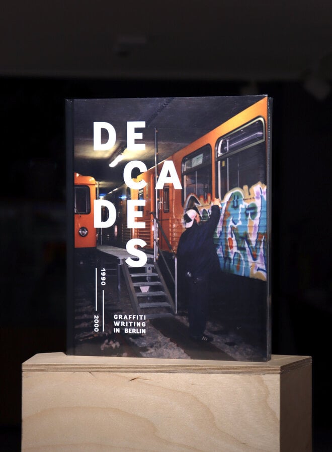 DECADES Vol. 1 1990-2000: Graffiti Writing in Berlin