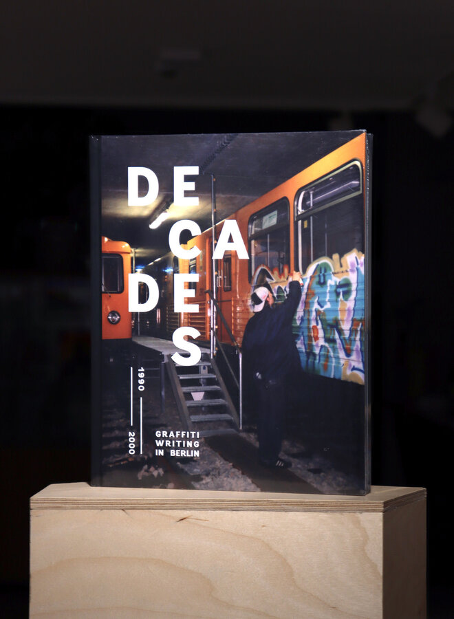 DECADES Vol. 1 1990-2000: Graffiti Writing in Berlin