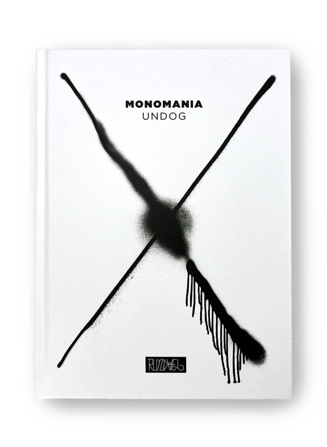 UNDOG - Monomania, signed and numbered book
