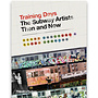 Training Days: The Subway Artist Then and Now