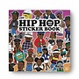 The Hip Hop Sticker Book