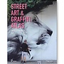 Street Art & Graffiti Atlas: +85 Essential Artist from Around the World