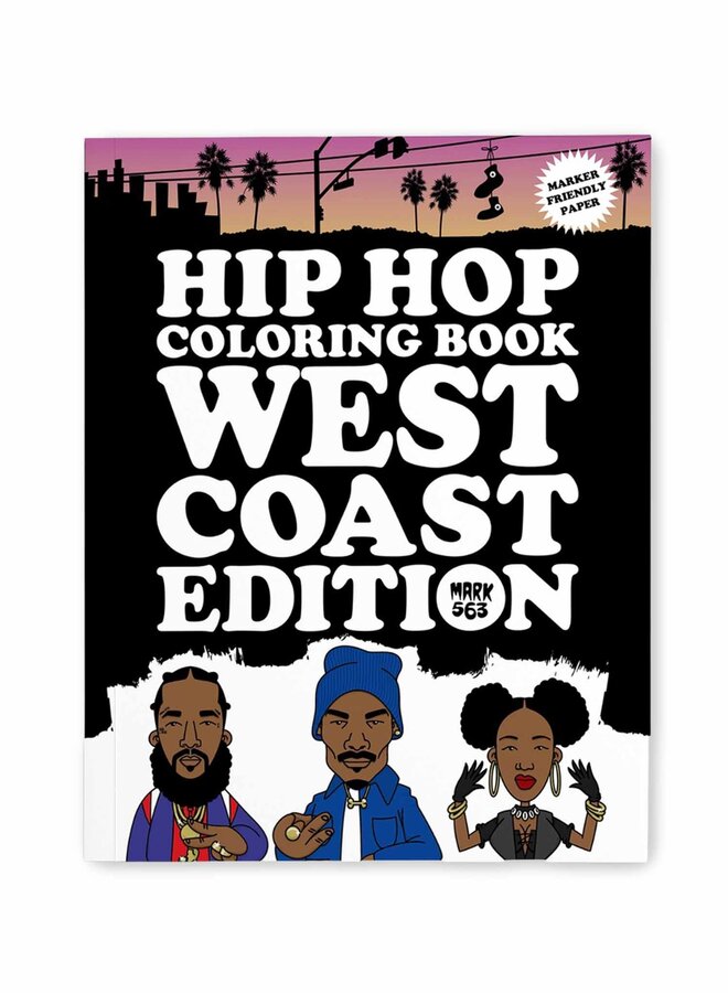 Mark 563 - Hip Hop Coloring Book: West Coast Edition