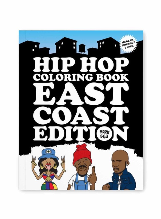 Mark 563 - Hip Hop Coloring Book: East Coast Edition