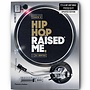 Hip Hop Raised Me, Updated edition