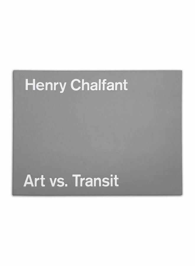 Henry Chalfant - Art vs. Transit
