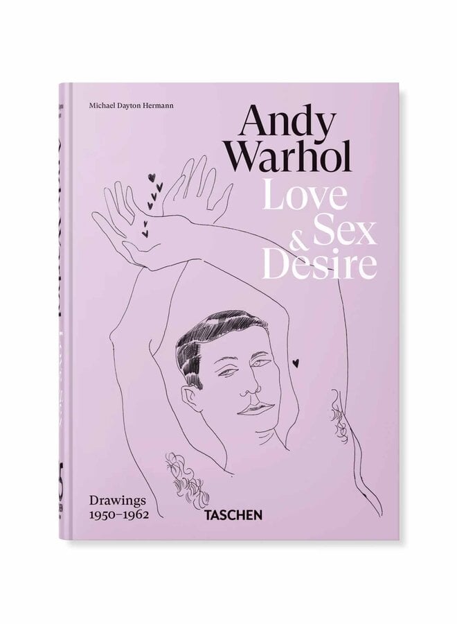 Andy Warhol - Love, Sex, and Desire (45th Ed.)