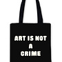 Tote Shopper - ART IS NOT A CRIME
