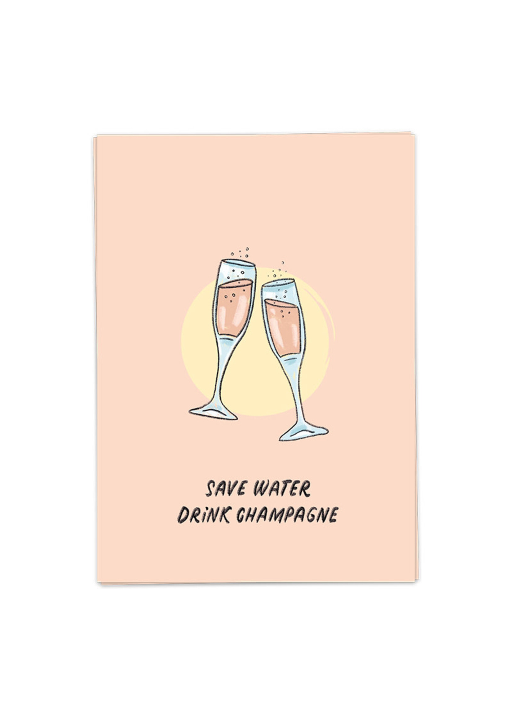 Kaart Blanche KB Save Water Drink Champagne