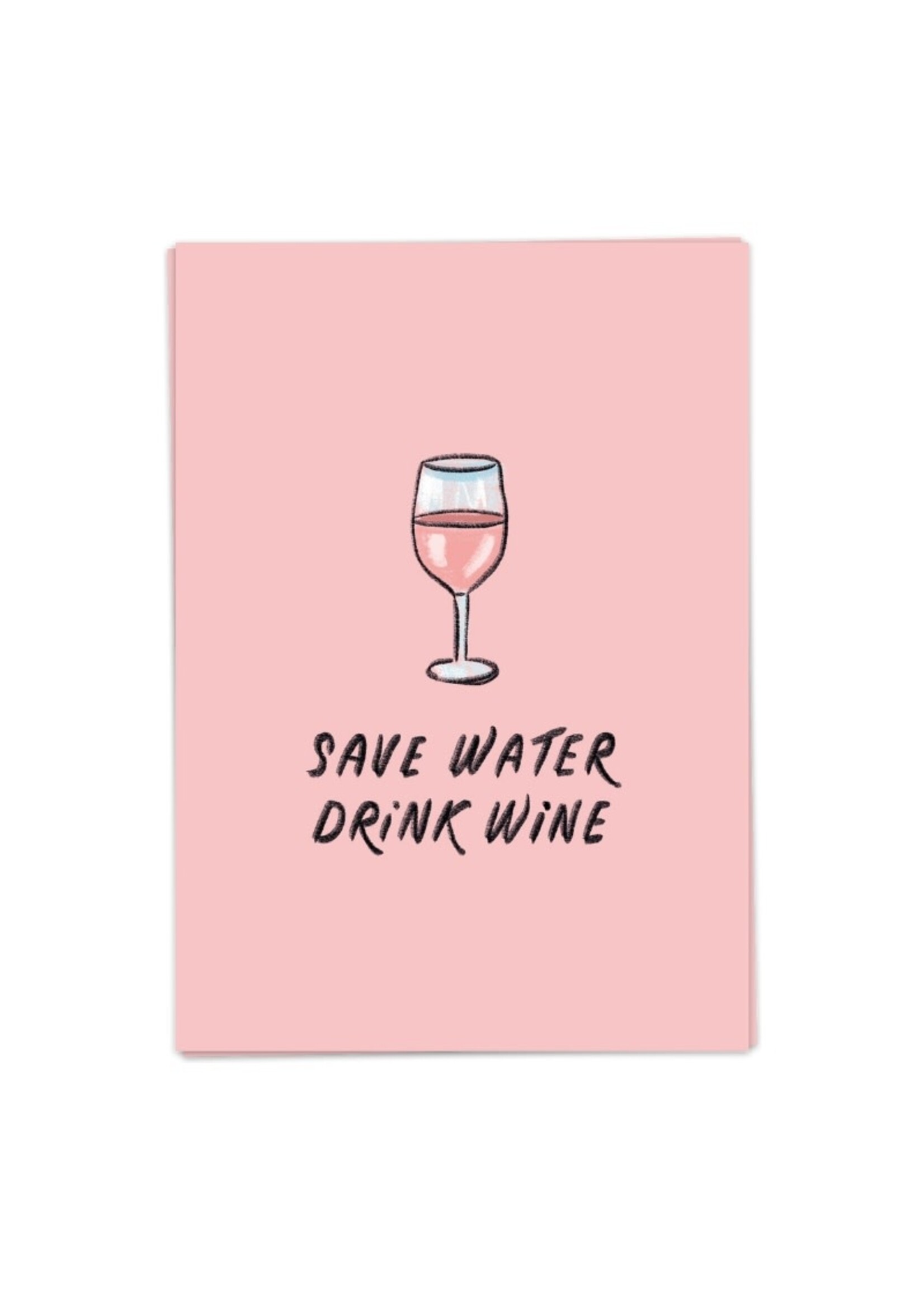 Kaart Blanche KB Save Water Drink Wine