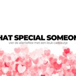 FOR THAT SPECIAL SOMEONE