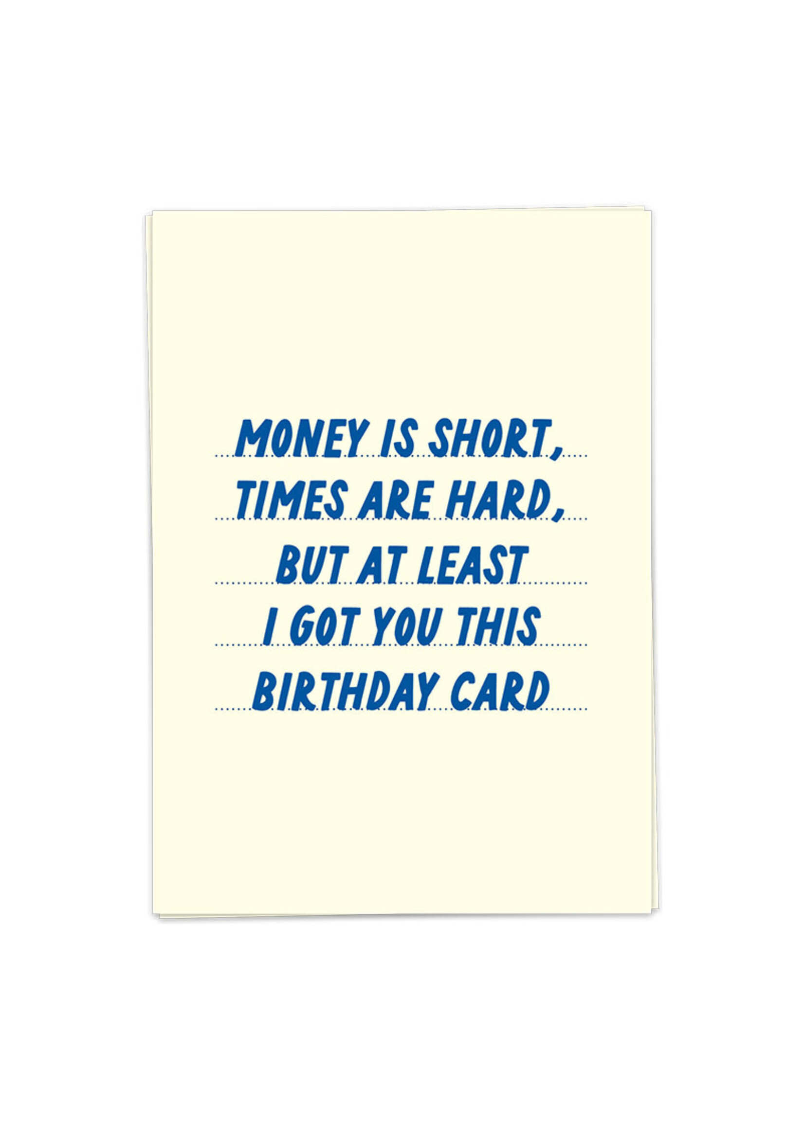 Kaart Blanche Money Is Short