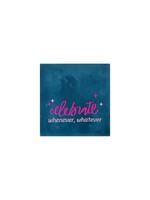 YETT Quote tegeltje - celebrate whenever, whatever - donkerblauw/roze