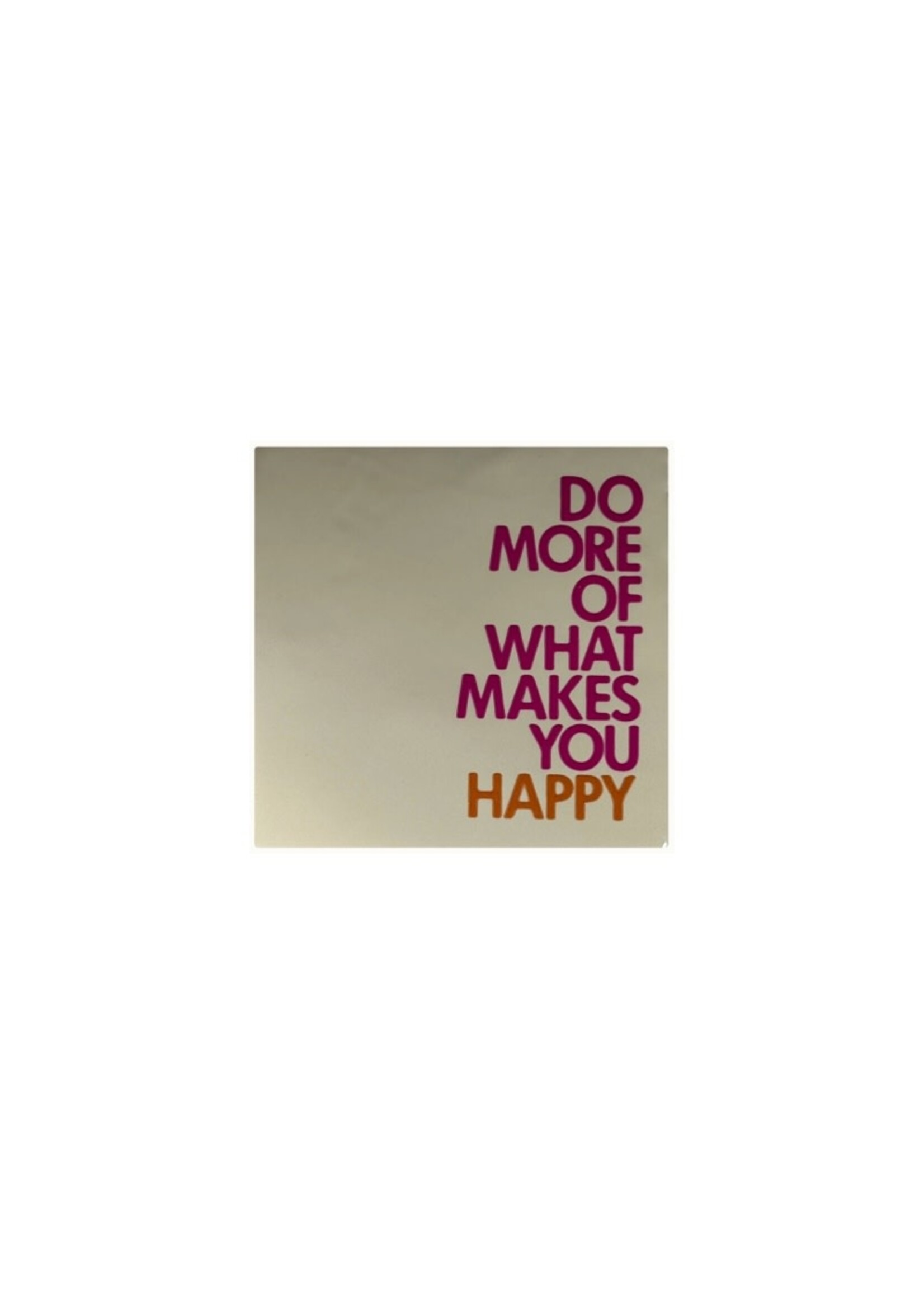 YETT Quote tegeltje - do more of what makes you happy - creme/roze/oranje
