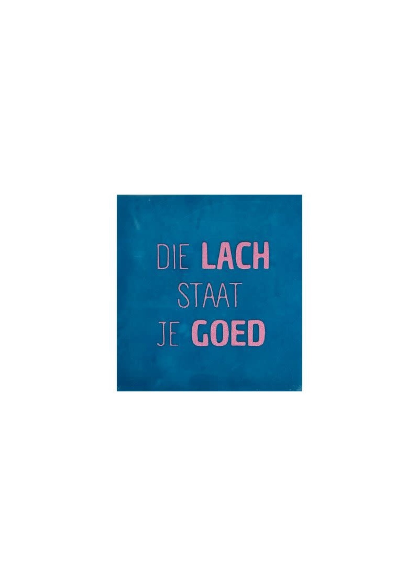 YETT Quote tegeltje - die lach staat je goed blauw/roze
