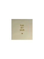 YETT Quote tegeltje - pluk het geluk creme/goud