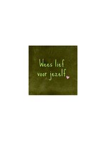 YETT Quote tegeltje - wees lief voor jezelf groen/roze