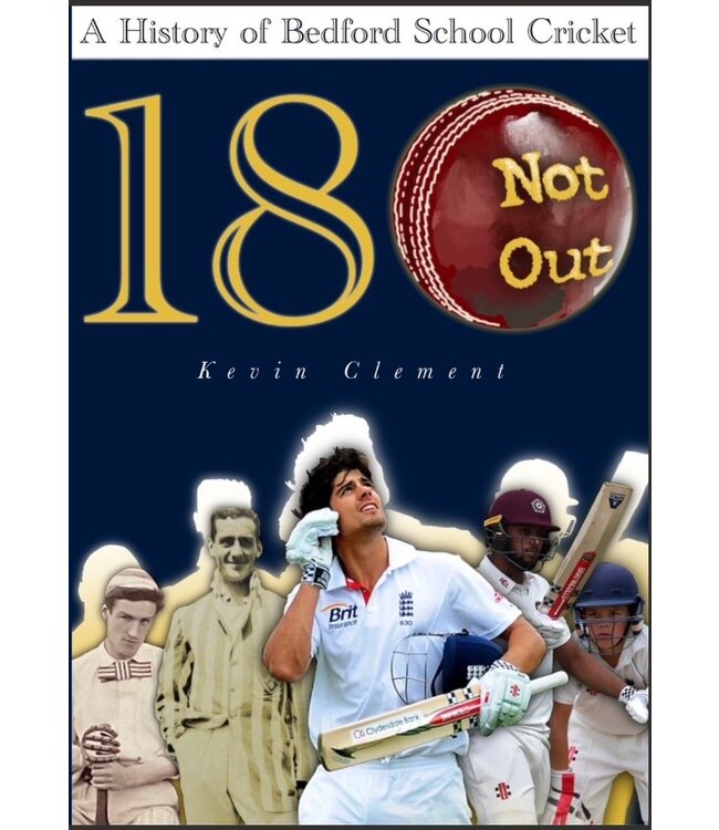 A History of Bedford School Cricket 180 Not Out