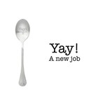 One message spoon Lepel Yay! A new job