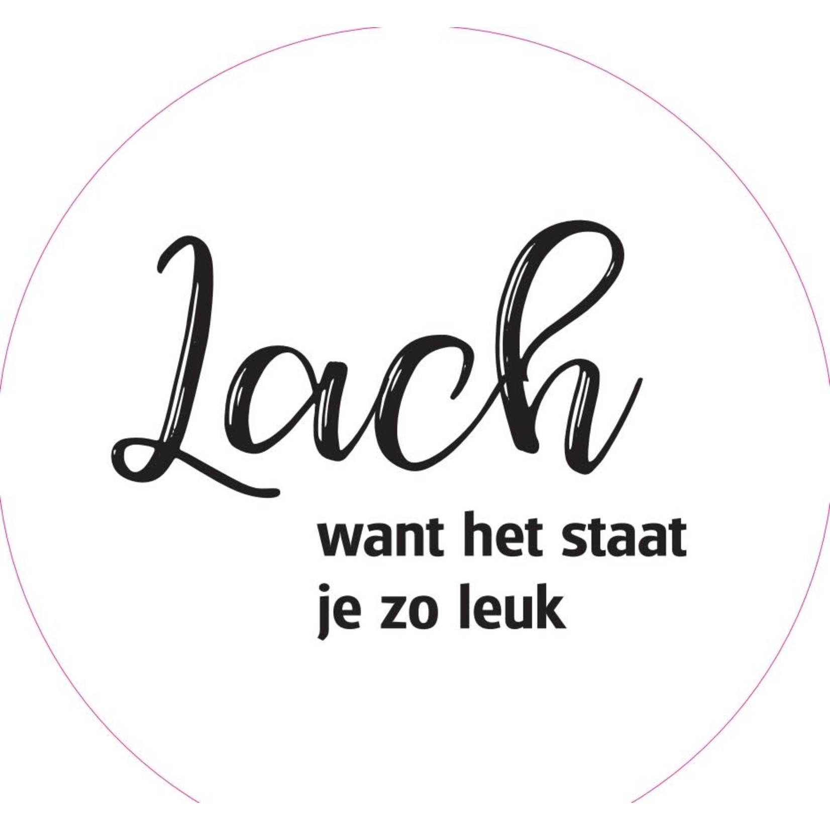 Home Sweet Home Muurcirkel wit met tekst '' Lach, want het staat je zo leuk ''20cm