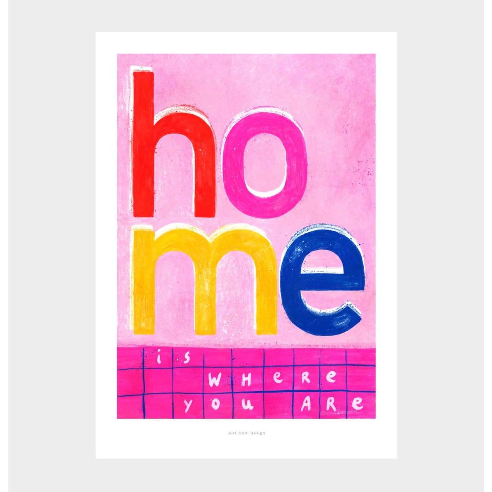 Just Cool Design A5 Home is where you are | Typography poster art print