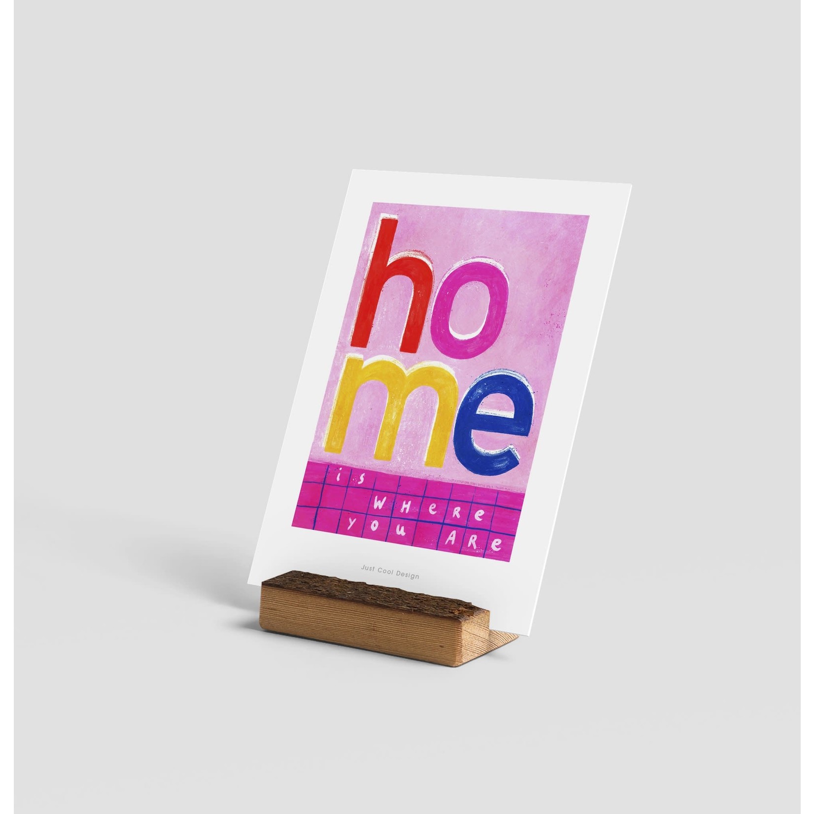 Just Cool Design Home is where you are mini art print | Illustration note card