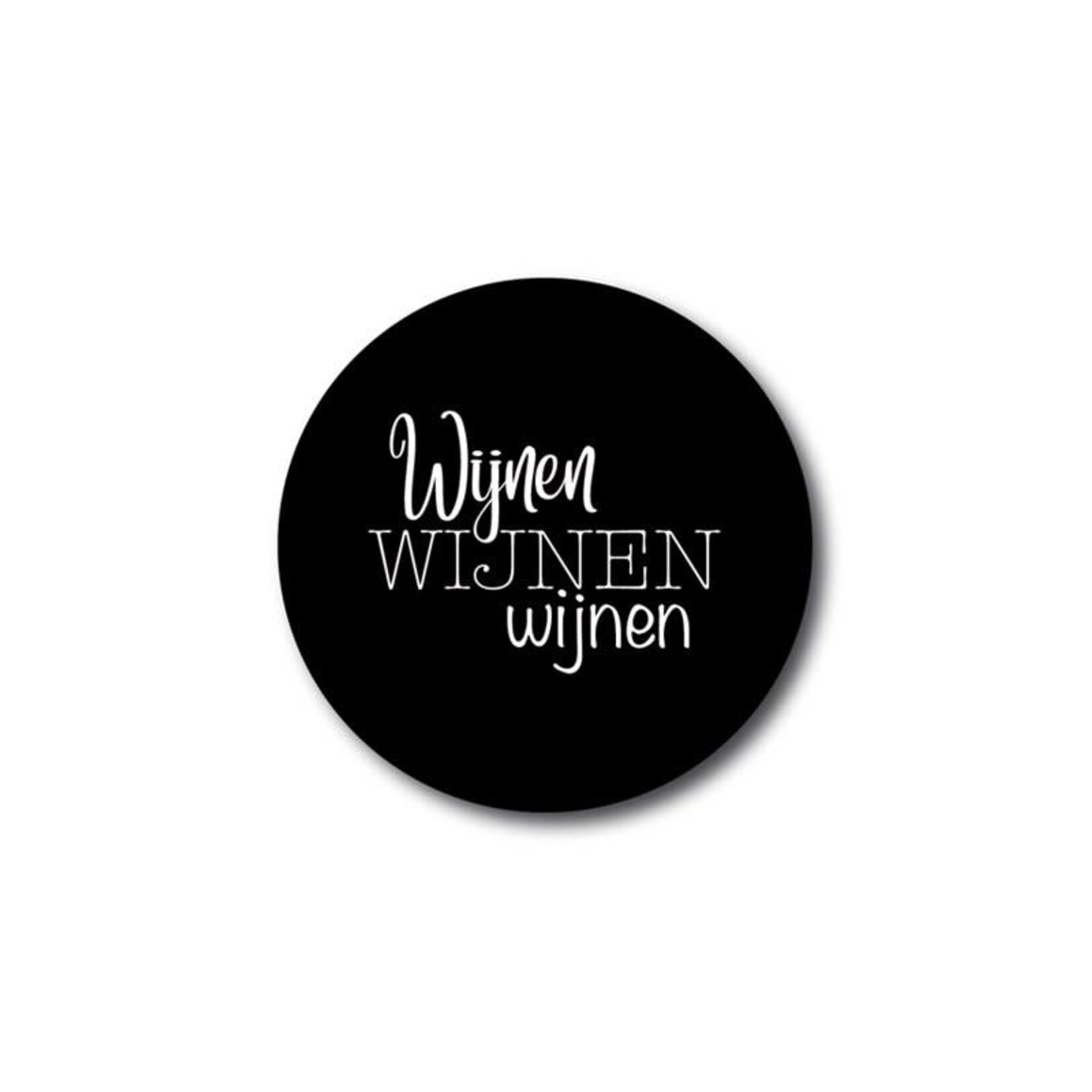 Beton & Zo Onderzetter zwart met de tekst; Wijnen, wijnen, wijnen