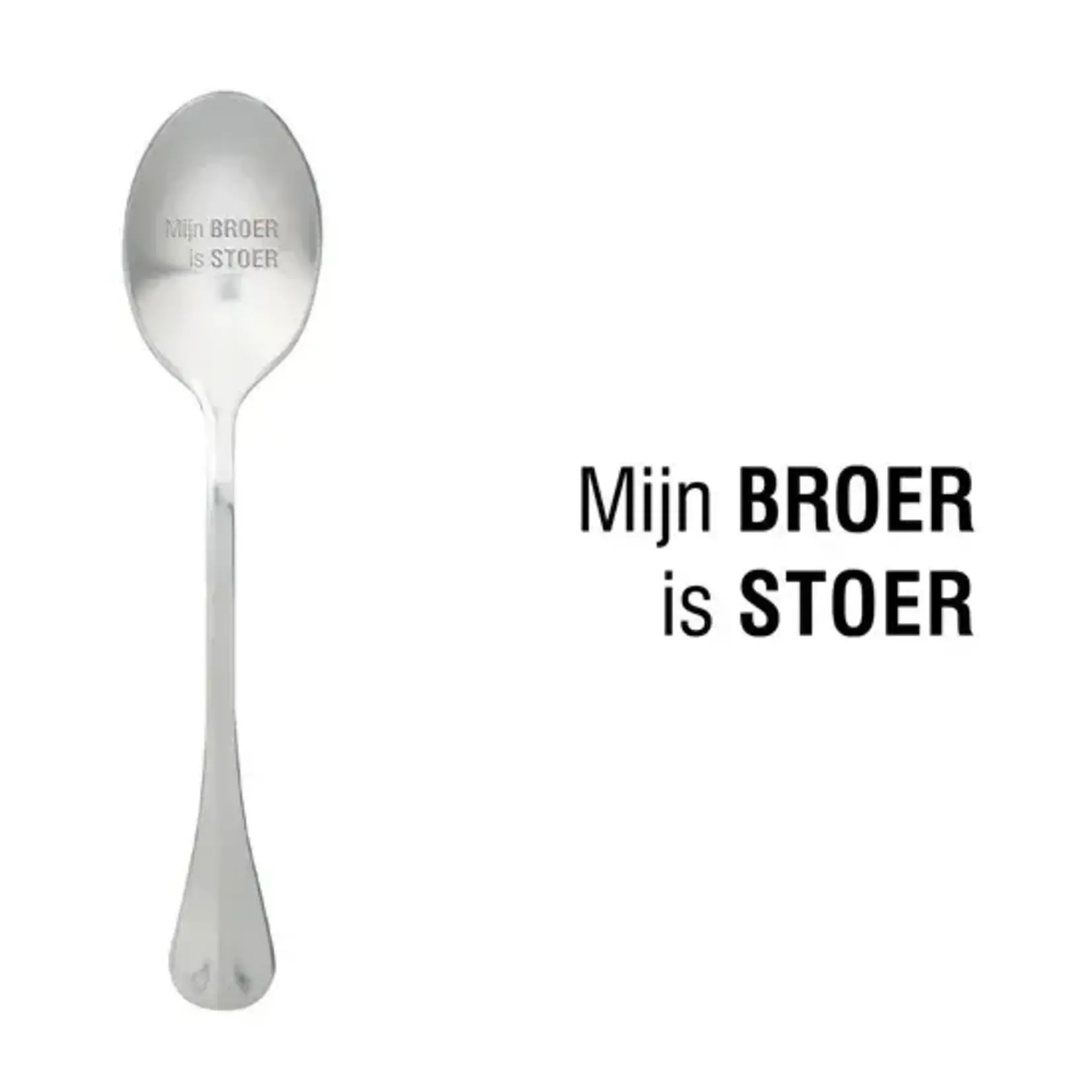One message spoon Lepel Mijn broer is stoer