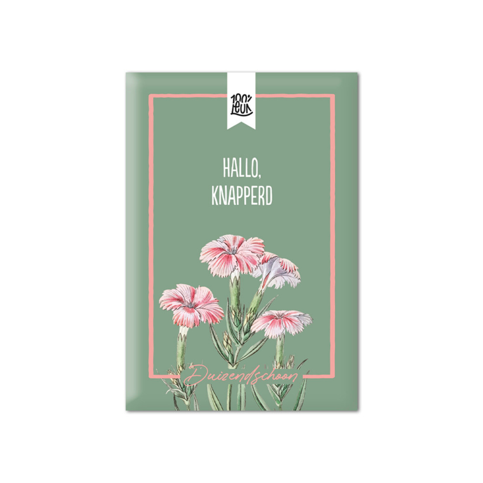 100% leuk Bloemzaadjes - Hallo, Knapperd - Duizendschoon