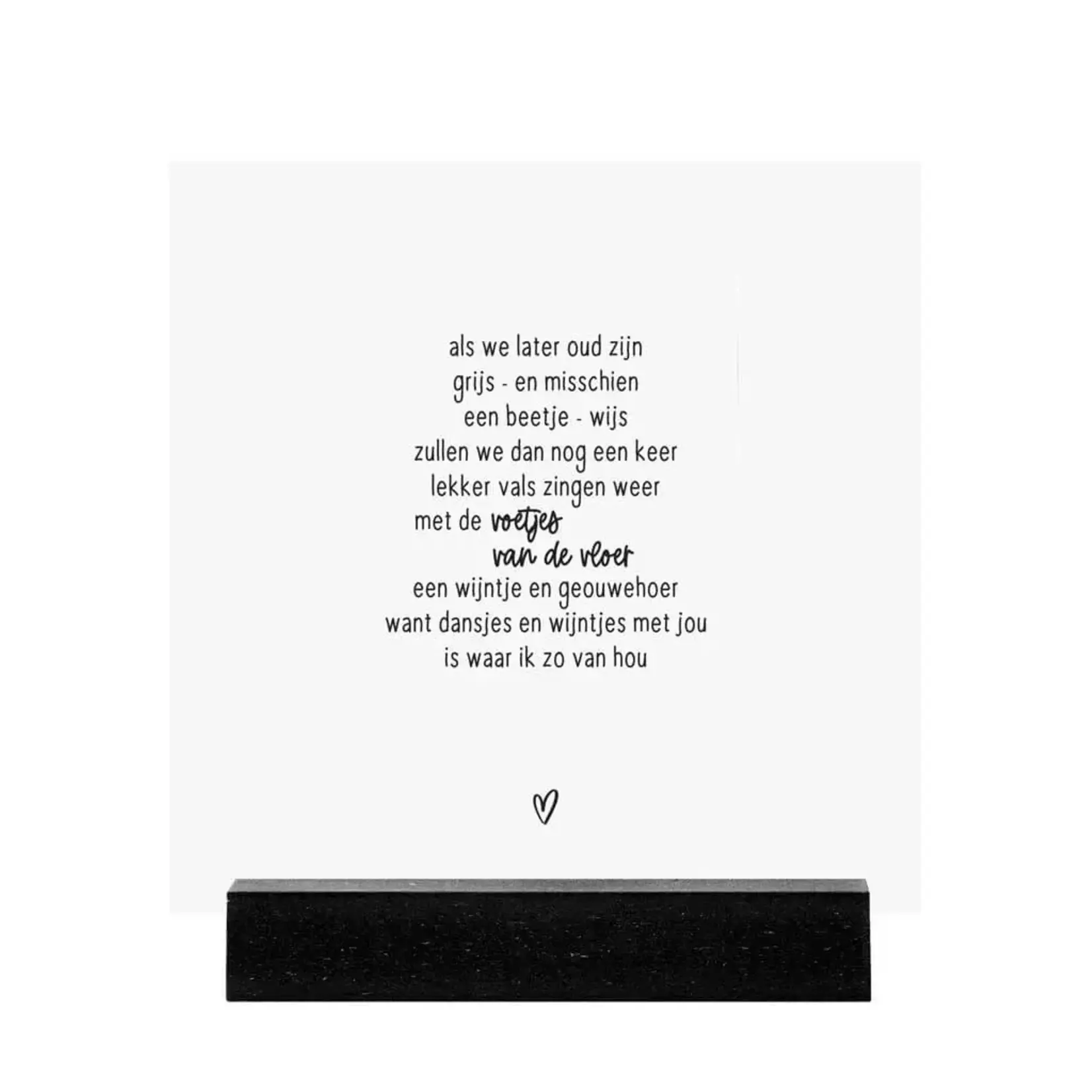 Zoedt Zoedt tegeltje 'Als we later oud zijn...'met houder