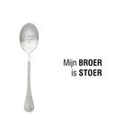 One message spoon Lepel Mijn broer is stoer